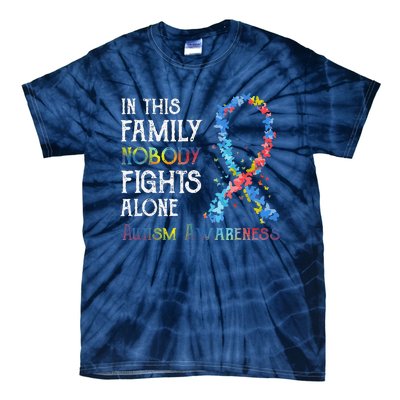 In This Family Nobody Fights Alone Autism Tie-Dye T-Shirt