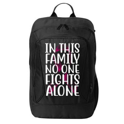 In This Family No One Fights Alone Breast Cancer Ribbon City Backpack