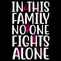 In This Family No One Fights Alone Breast Cancer Ribbon Drawstring Bag