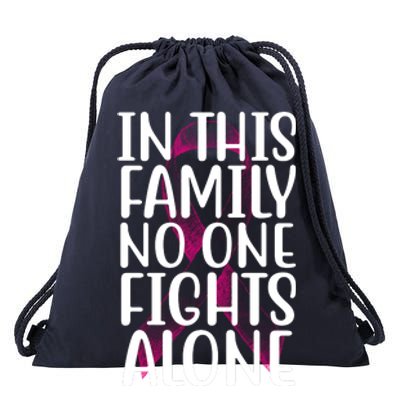 In This Family No One Fights Alone Breast Cancer Ribbon Drawstring Bag