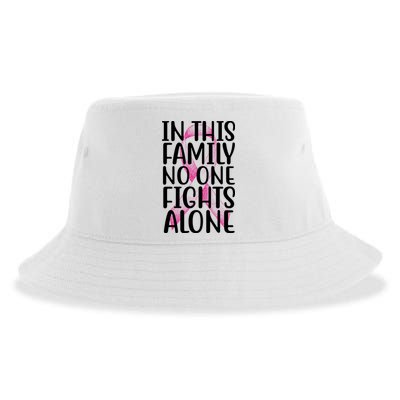 In This Family No One Fights Alone Breast Cancer Ribbon Sustainable Bucket Hat