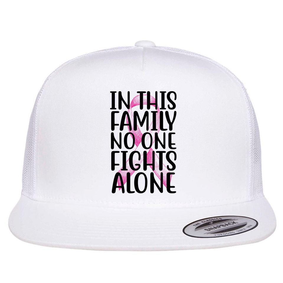 In This Family No One Fights Alone Breast Cancer Ribbon Flat Bill Trucker Hat