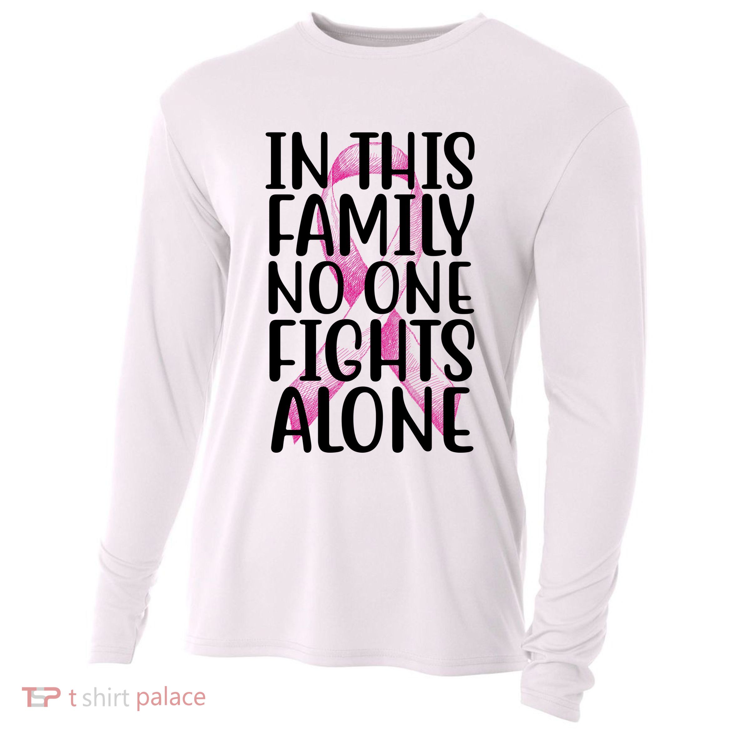 In This Family No One Fights Alone Breast Cancer Ribbon Cooling Performance Long Sleeve Crew