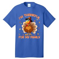 Im Thankful For My Family Thanksgiving Day Family Matching Gift Tall T-Shirt