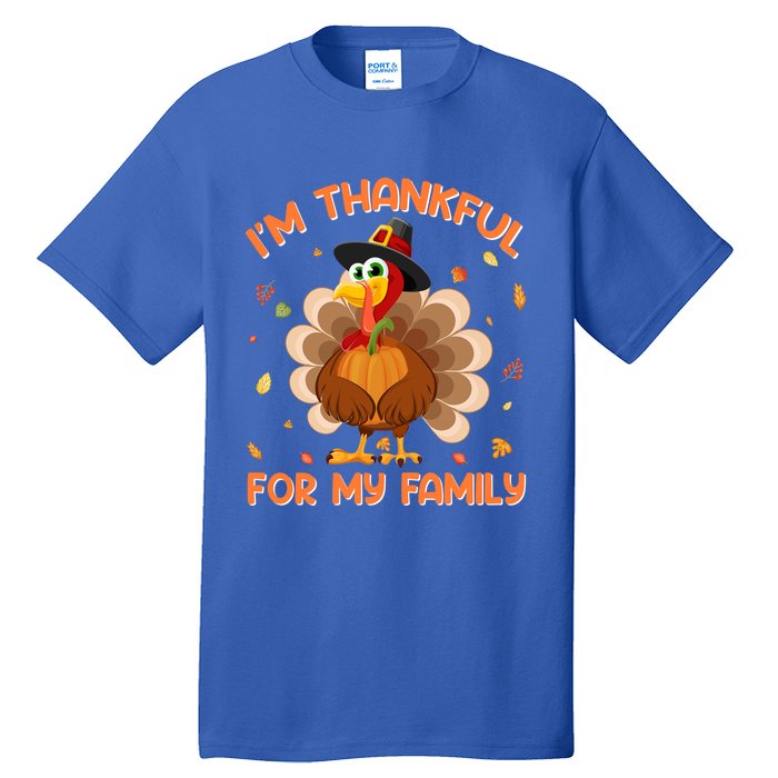 Im Thankful For My Family Thanksgiving Day Family Matching Gift Tall T-Shirt