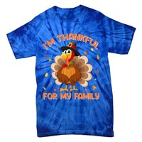 Im Thankful For My Family Thanksgiving Day Family Matching Gift Tie-Dye T-Shirt