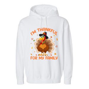 Im Thankful For My Family Thanksgiving Day Family Matching Gift Garment-Dyed Fleece Hoodie