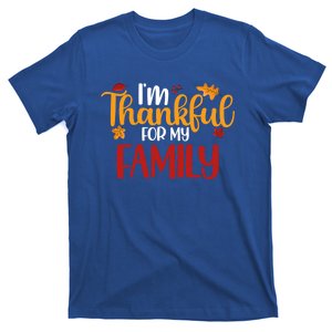 IM Thankful For My Family Cute Thanksgiving Family Matching Cute Gift T-Shirt