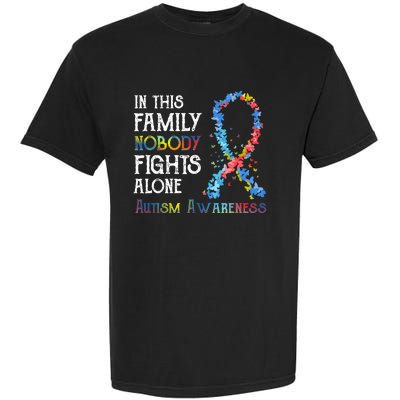 In This Family Nobody Fights Alone Autism Garment-Dyed Heavyweight T-Shirt