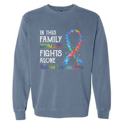 In This Family Nobody Fights Alone Autism Garment-Dyed Sweatshirt