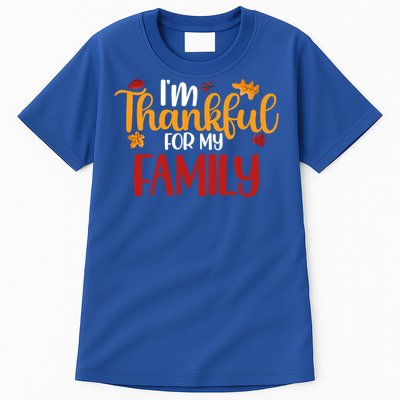 Im Thankful For My Family Cute Thanksgiving Family Matching Cute Gift Tall T-Shirt