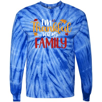 Im Thankful For My Family Cute Thanksgiving Family Matching Cute Gift Tie-Dye Long Sleeve Shirt