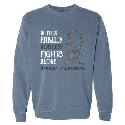 In This Family Nobody Fights Alone Aphasia Gift Garment-Dyed Sweatshirt