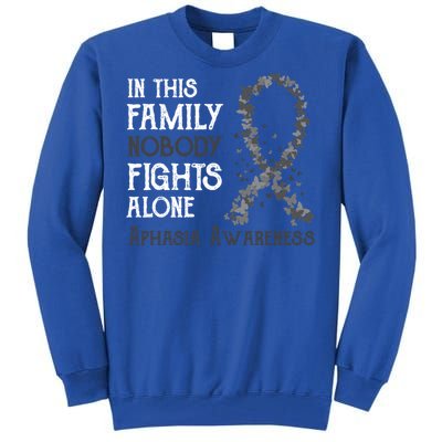 In This Family Nobody Fights Alone Aphasia Gift Tall Sweatshirt