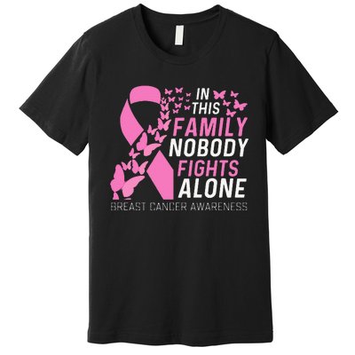 In This Family No Fighting Alone Breast Cancer Awareness Gift Premium T-Shirt