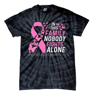 In This Family No Fighting Alone Breast Cancer Awareness Gift Tie-Dye T-Shirt