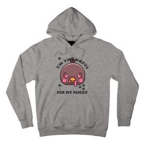 Im Thankful For My Sister Family Smile Face Great Gift Tall Hoodie