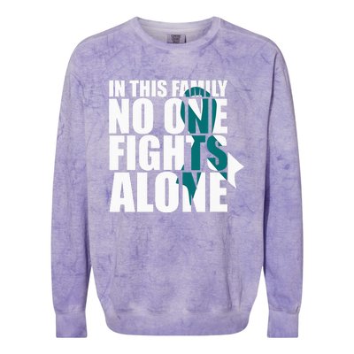 In This Family No One Fights AloneCervical Cancer Awareness Colorblast Crewneck Sweatshirt