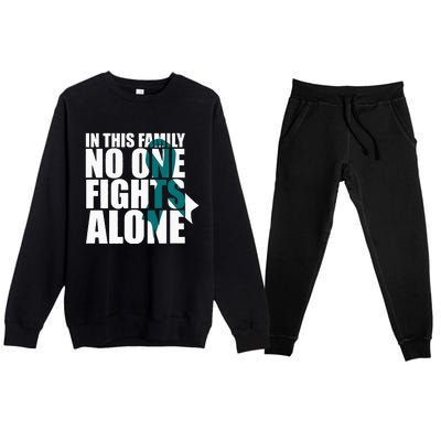 In This Family No One Fights AloneCervical Cancer Awareness Premium Crewneck Sweatsuit Set