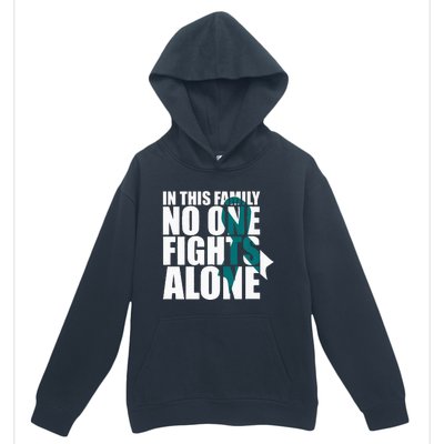 In This Family No One Fights AloneCervical Cancer Awareness Urban Pullover Hoodie