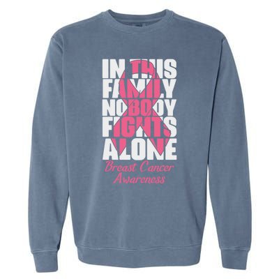 In This Family Nobody Fights Alone Breast Cancer Awareness Cute Gift Garment-Dyed Sweatshirt