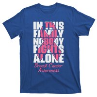 In This Family Nobody Fights Alone Breast Cancer Awareness Cute Gift T-Shirt