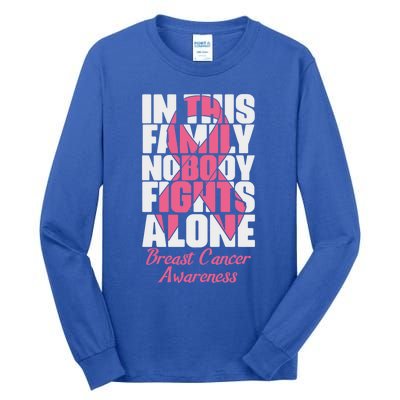 In This Family Nobody Fights Alone Breast Cancer Awareness Cute Gift Tall Long Sleeve T-Shirt