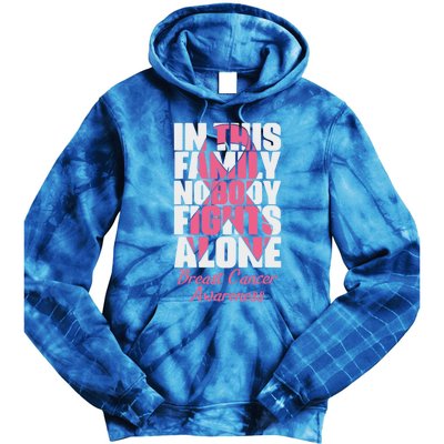 In This Family Nobody Fights Alone Breast Cancer Awareness Cute Gift Tie Dye Hoodie