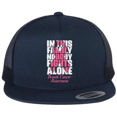 In This Family Nobody Fights Alone Breast Cancer Awareness Cute Gift Flat Bill Trucker Hat