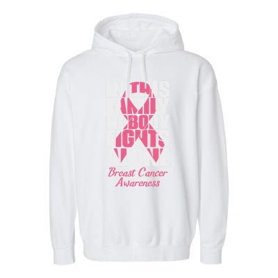 In This Family Nobody Fights Alone Breast Cancer Awareness Cute Gift Garment-Dyed Fleece Hoodie