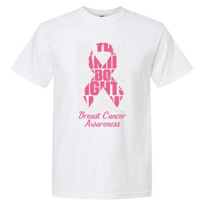 In This Family Nobody Fights Alone Breast Cancer Awareness Cute Gift Garment-Dyed Heavyweight T-Shirt