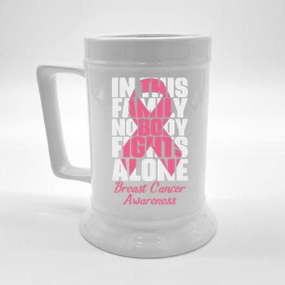 In This Family Nobody Fights Alone Breast Cancer Awareness Cute Gift Beer Stein