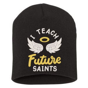 I Teach Future Saints Short Acrylic Beanie