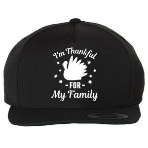 IM Thankful For My Family Thanksgiving Christmas Every Day Gift Wool Snapback Cap