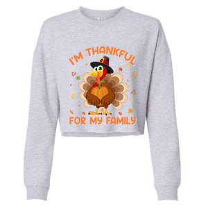 IM Thankful For My Family Thanksgiving Day Family Matching Funny Gift Cropped Pullover Crew