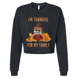 IM Thankful For My Family Thanksgiving Turkey Cropped Pullover Crew