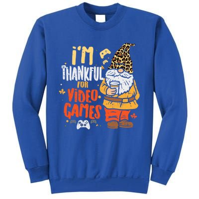 Im Thankful For Video Games Funny Fall Thanksgiving Gaming Gift Tall Sweatshirt