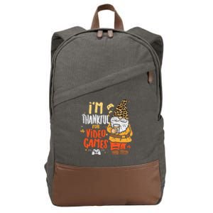 Im Thankful For Video Games Funny Fall Thanksgiving Gaming Gift Cotton Canvas Backpack