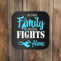 In This Family No One Fights Alone Diabetes Awareness Coaster