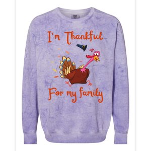 IM Thankful For My Family Thanksgiving Day Turkey Thankful Funny Gift Colorblast Crewneck Sweatshirt