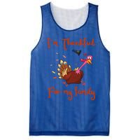 IM Thankful For My Family Thanksgiving Day Turkey Thankful Funny Gift Mesh Reversible Basketball Jersey Tank