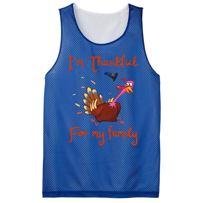 IM Thankful For My Family Thanksgiving Day Turkey Thankful Funny Gift Mesh Reversible Basketball Jersey Tank