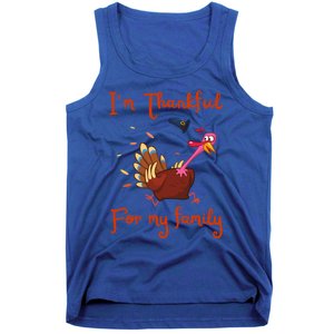 IM Thankful For My Family Thanksgiving Day Turkey Thankful Funny Gift Tank Top