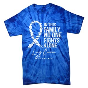 In This Family No One Fights Alone Gift Lung Cancer Tie-Dye T-Shirt