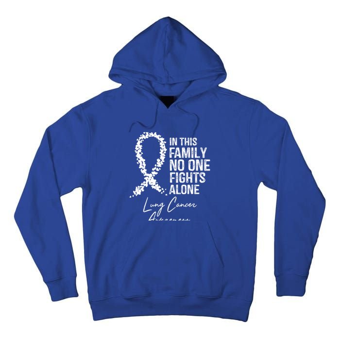 In This Family No One Fights Alone Gift Lung Cancer Tall Hoodie