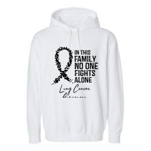 In This Family No One Fights Alone Gift Lung Cancer Garment-Dyed Fleece Hoodie