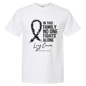 In This Family No One Fights Alone Gift Lung Cancer Garment-Dyed Heavyweight T-Shirt