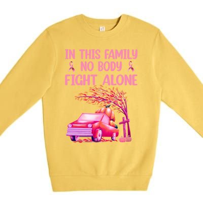 In This Family Nobody Fights Alone Breast Cancer Awareness Gift Premium Crewneck Sweatshirt