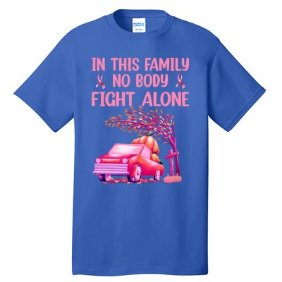 In This Family Nobody Fights Alone Breast Cancer Awareness Gift Tall T-Shirt