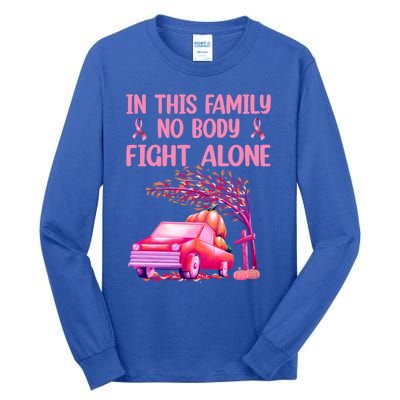 In This Family Nobody Fights Alone Breast Cancer Awareness Gift Tall Long Sleeve T-Shirt